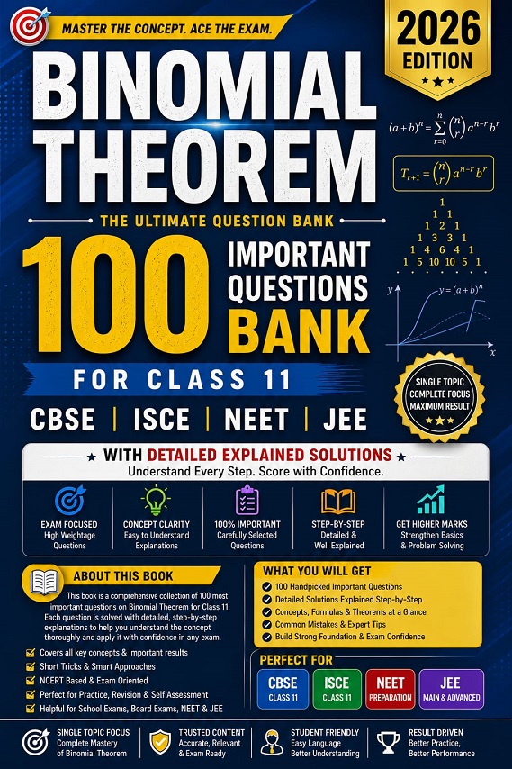 Top 100 Important Questions of Binomial Theorem for Class 11 | CBSE, ISCE, NEET & JEE 2026